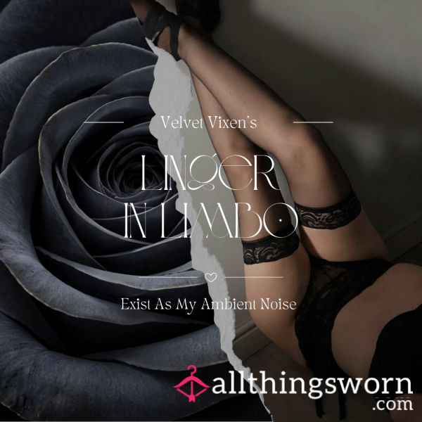 Linger In Limbo ⋆ Exist As My Ambient Noise