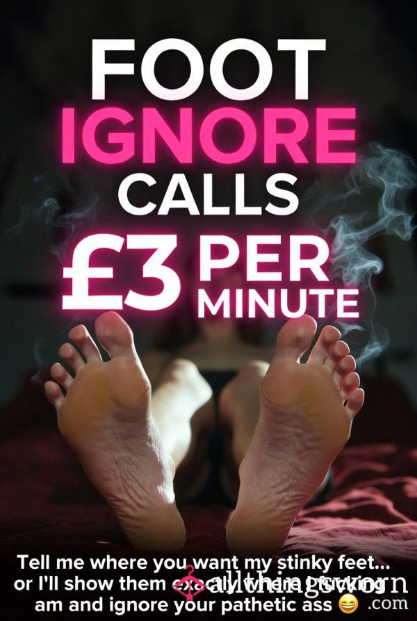 Live Ignore Feet Call 👣 📞