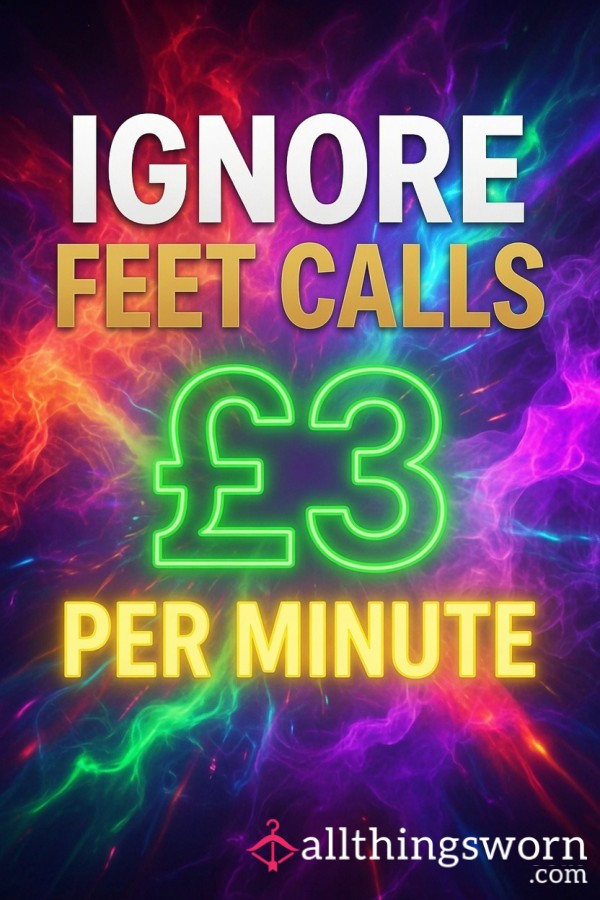 Live Ignore Feet Call 👣 📞