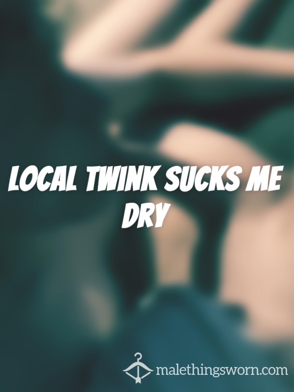 Local Twink Sucking Me Dry😍😝