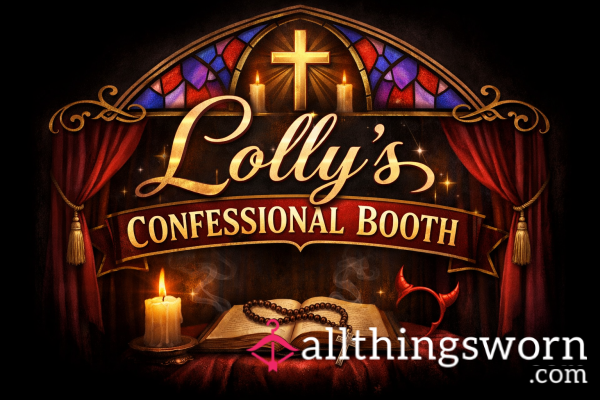Lolly’s Confessional Booth