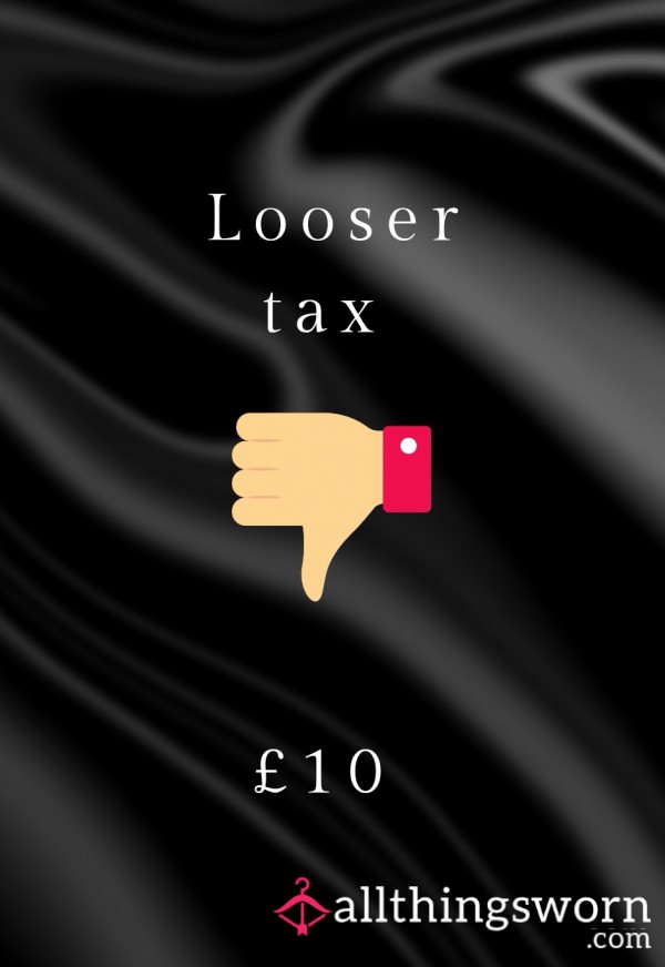 Looser Tax