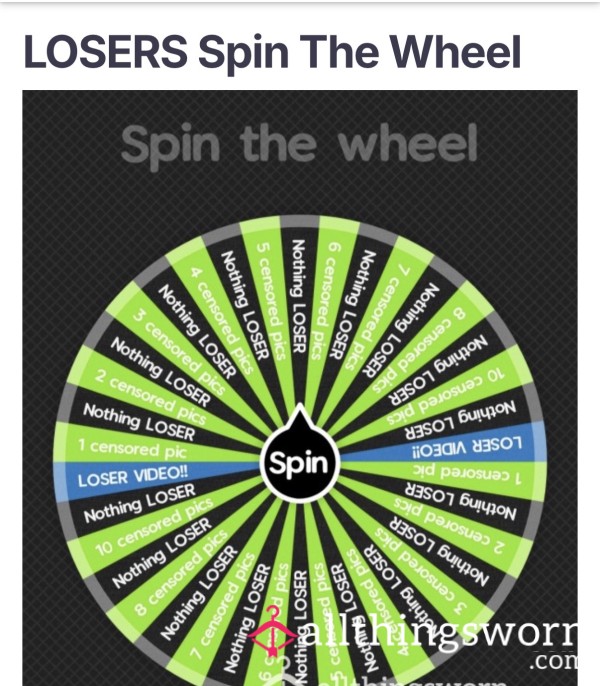 LOSER Spin The Wheel