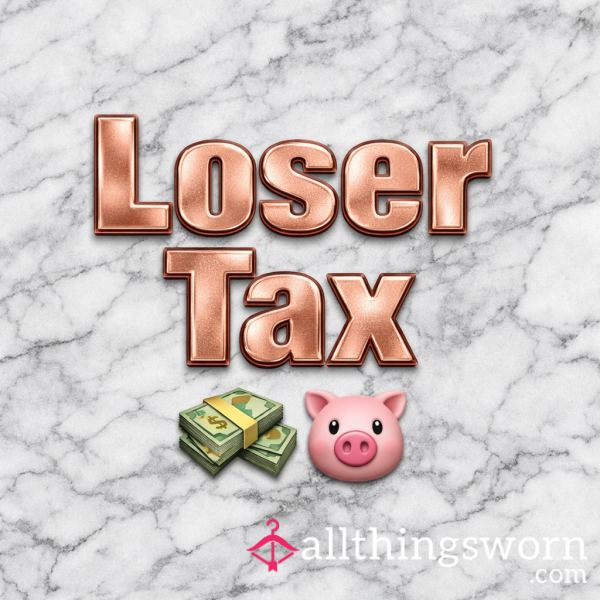 Loser Tax 💸🐷