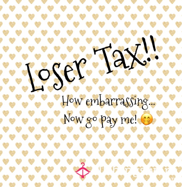 Loser Tax
