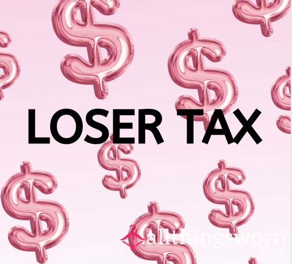 Loser Tax