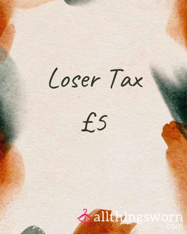 Loser Tax