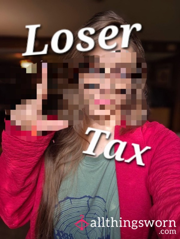 Loser Tax
