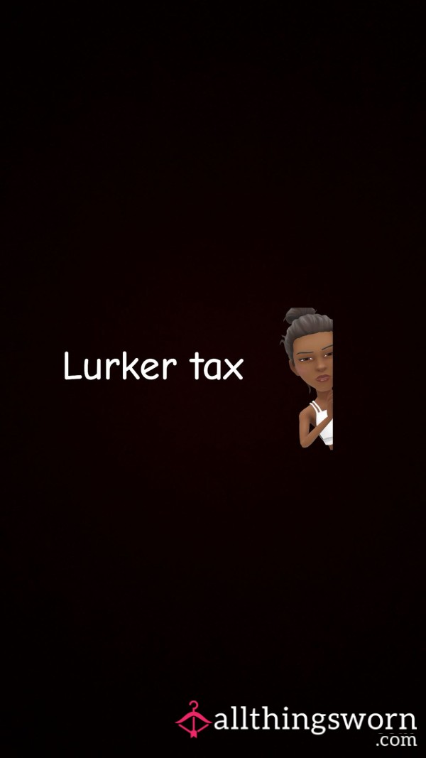 Loser/Lurker Tax