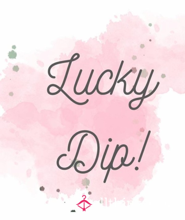 Lucky Dip 😛