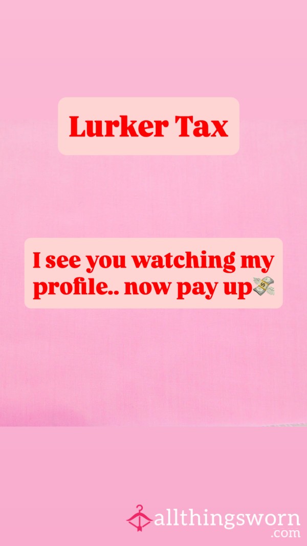 Lurker Tax 👀💸