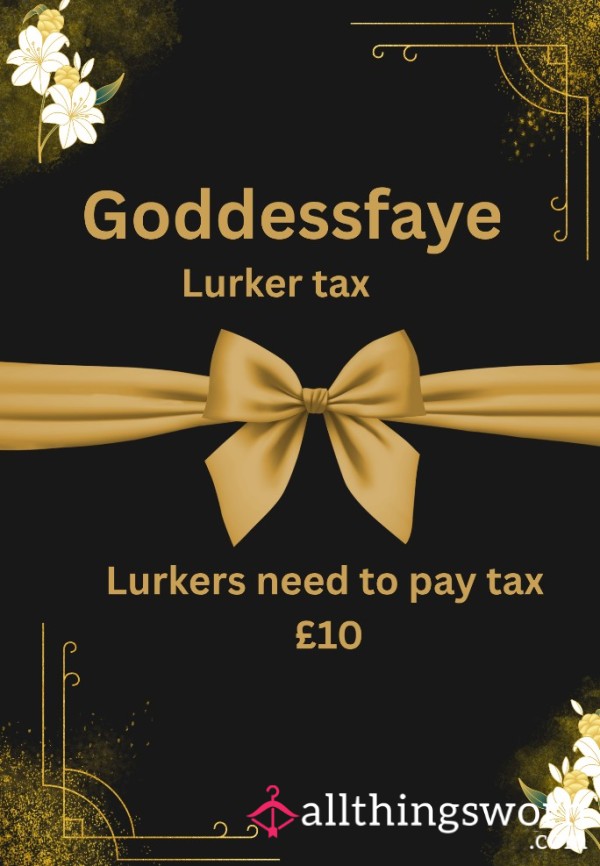Lurker Tax