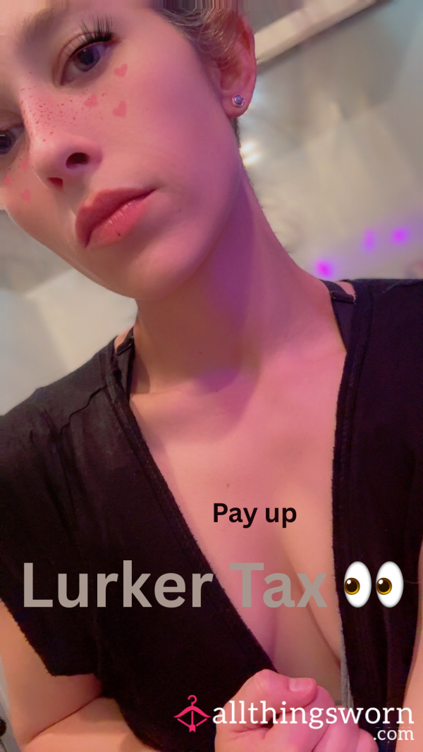 Lurker Tax 👀