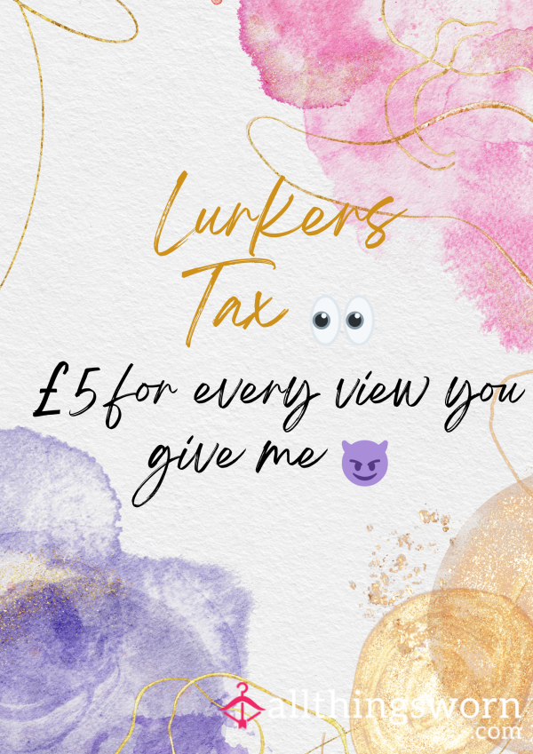 Lurkers Tax