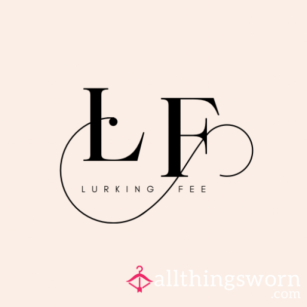 Lurking Fee