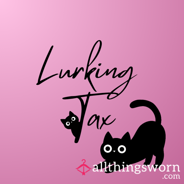 Lurking Tax