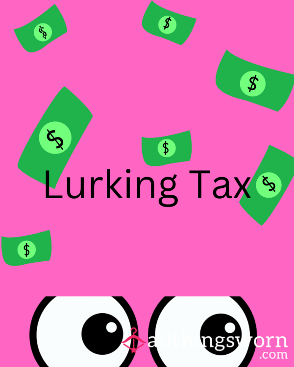 Lurking Tax