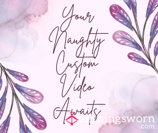 🔥 Your Naughty Custom Video Awaits, Darlin’! 😘