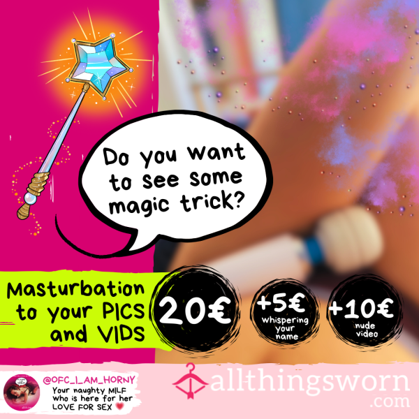 🎦🪄 Masturbation TOPLESS To Your Photos With Magic Wand (Nude: +10€)