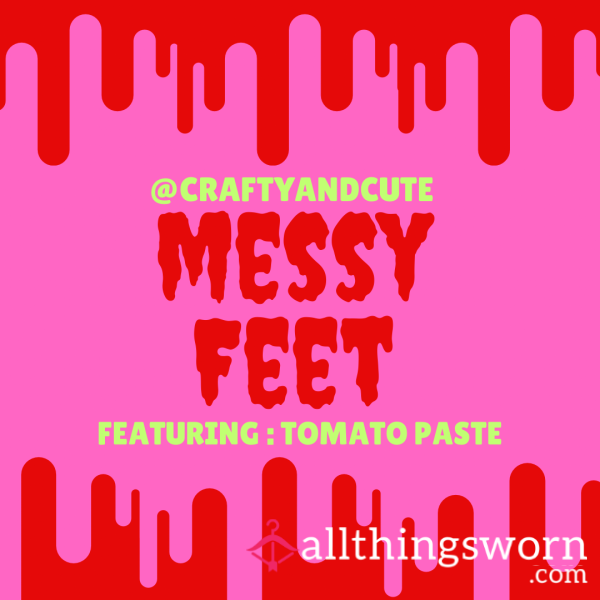 Messy Feet: Tomato Paste