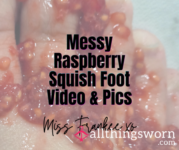 Messy Squishy Raspberry Food Foot Video And Pics