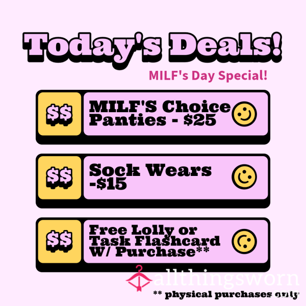 MILFS DAY DEALS 5/11