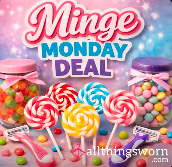 Minge Monday Deal 🤭