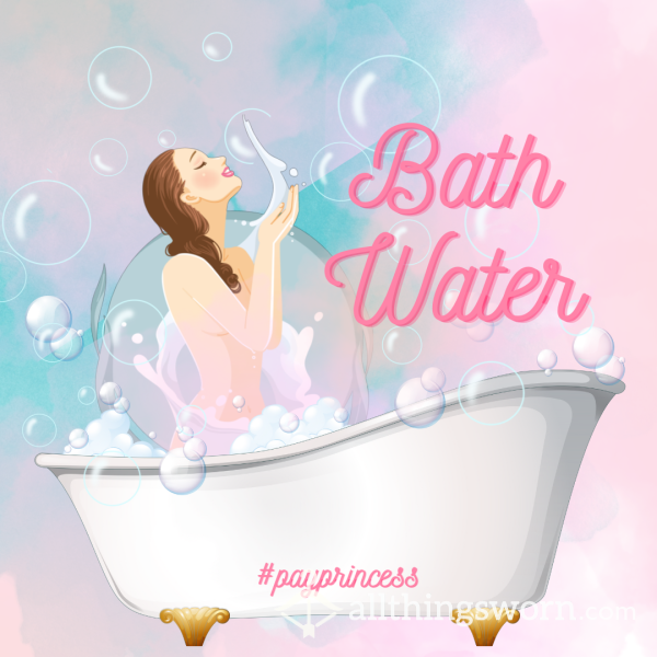 🛀 Minnie- Used Bath Water