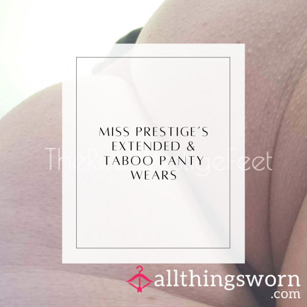 Miss Prestige's Extended & Taboo Panty Wears - FROM £23