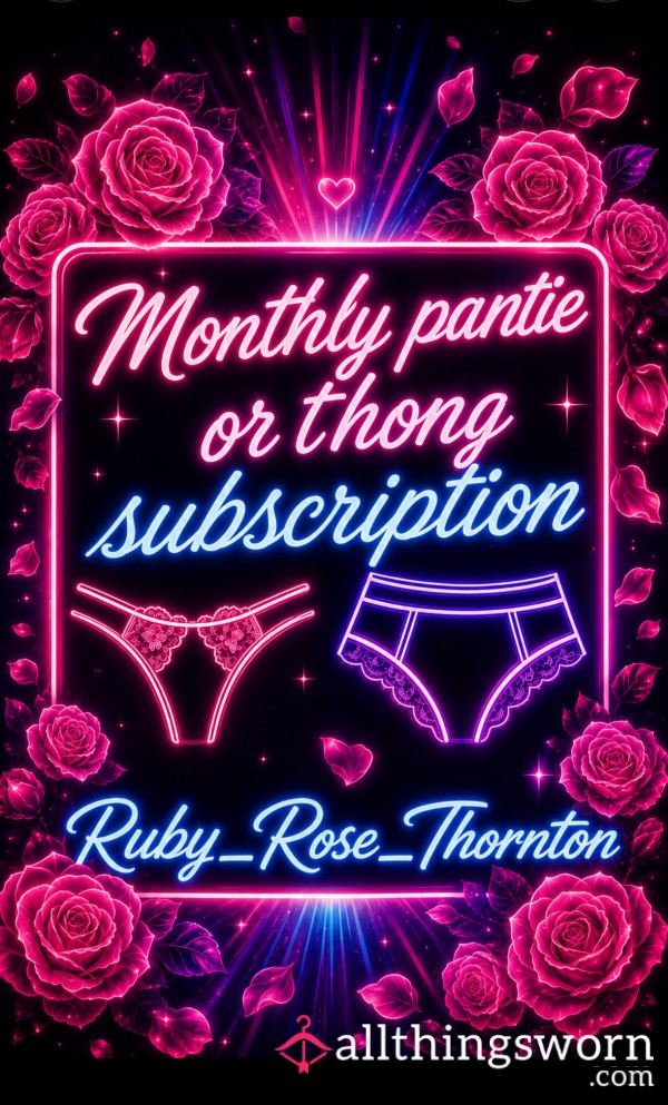 Monthly Pantie / Thong Subscription Used Worn Knickers