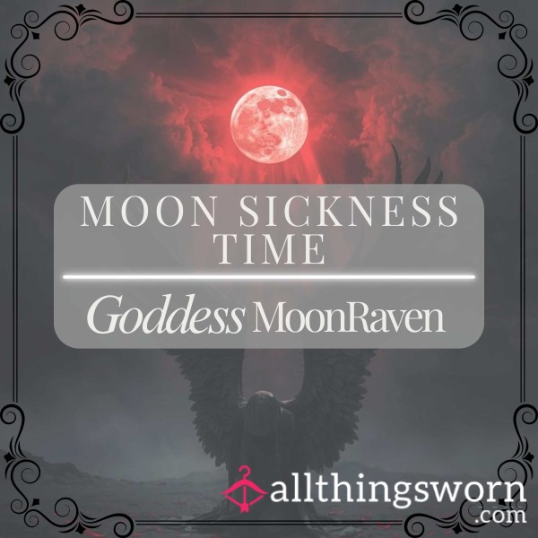 Moon Sickness Time