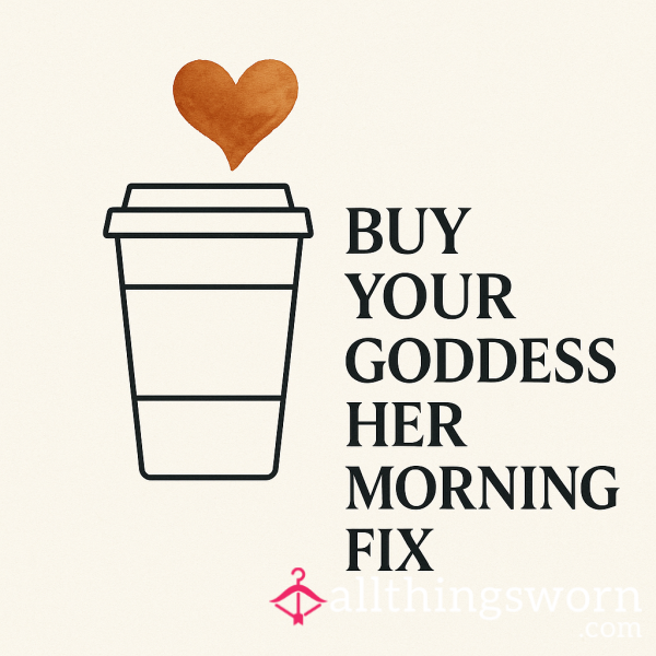 ☕ Morning Brew For Your Goddess