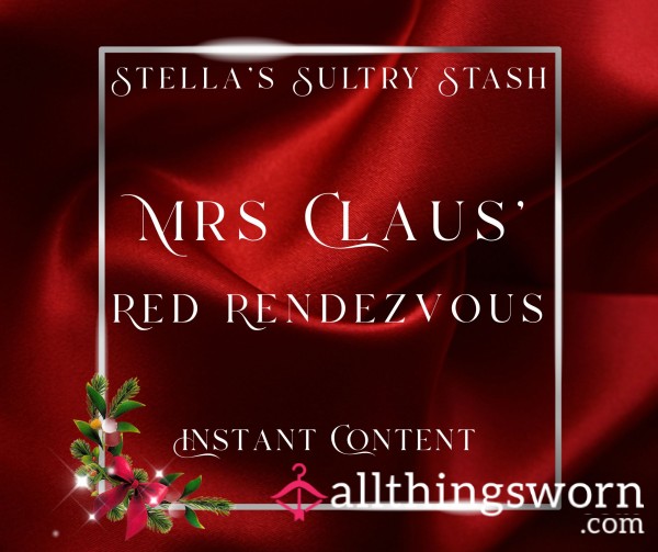 Mrs Clauss' Red Rendezvous (10 Red Lingerie To Welcome Santa Home - £10)