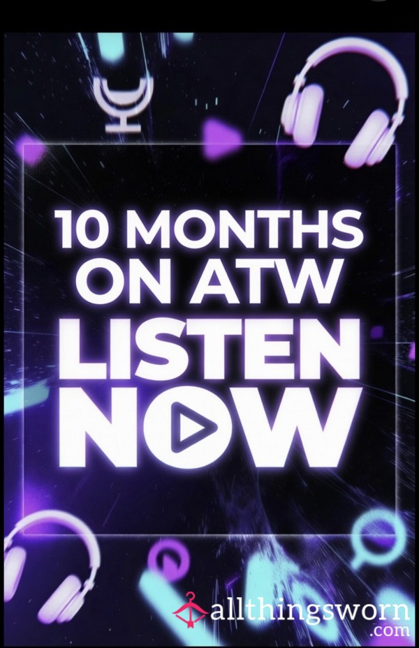 My 10th Month On ATW