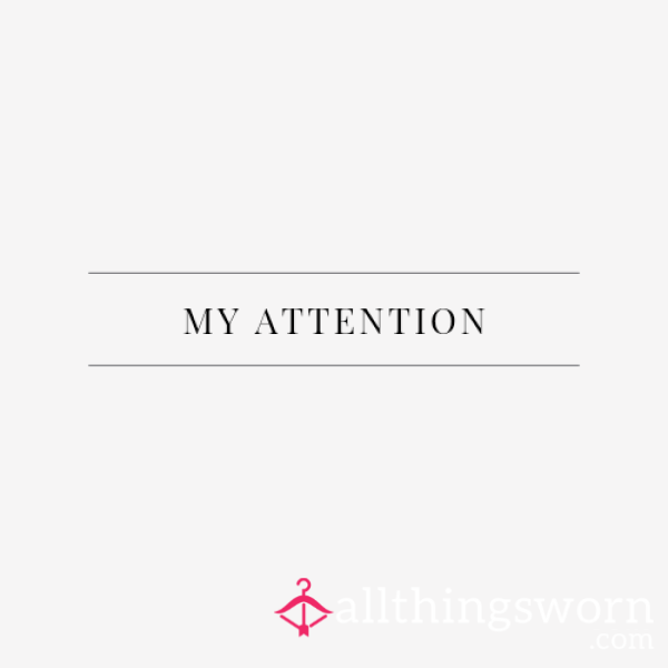 My Attention