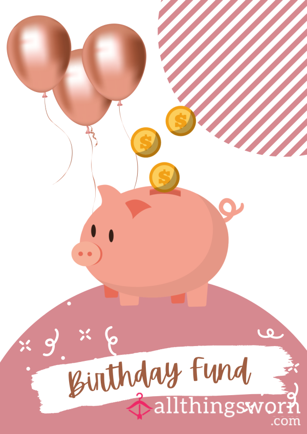 My Birthday Fund