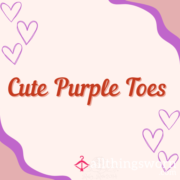 My Cute Purple Toes