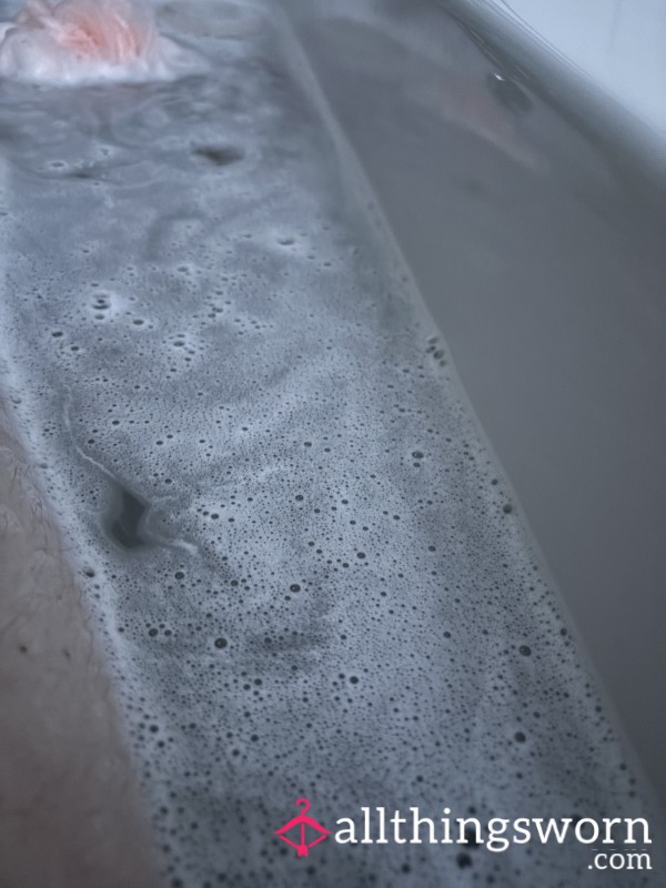 My Dirty Bath Water😉💦