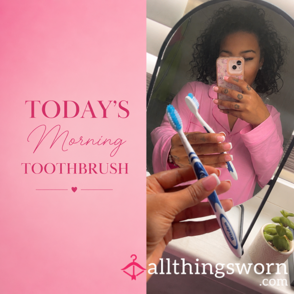 My Morning Toothbrush