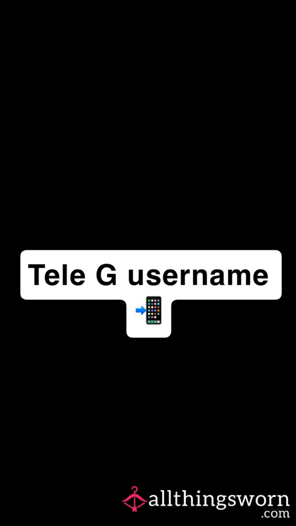 My Tele G Username📲