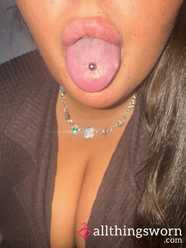 My Well-worn Silver Tongue Bar Straight Out Of My Mouth