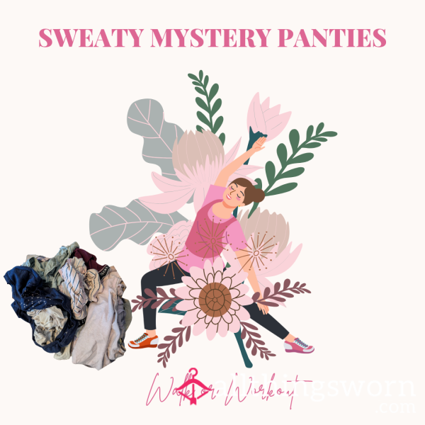 Mystery SWEATY Panties
