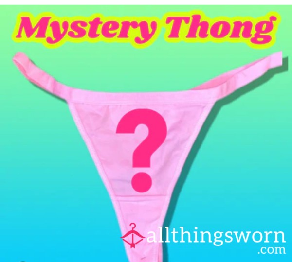 MYSTERY WELL WORN THONG!