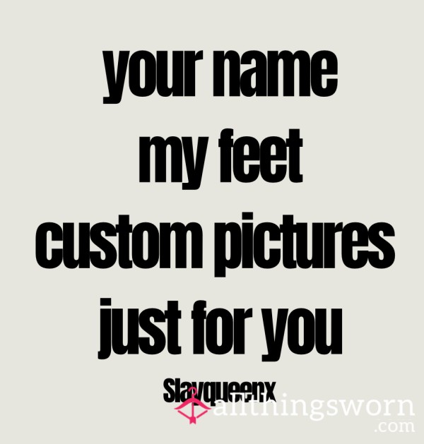 Your Name On My Feet