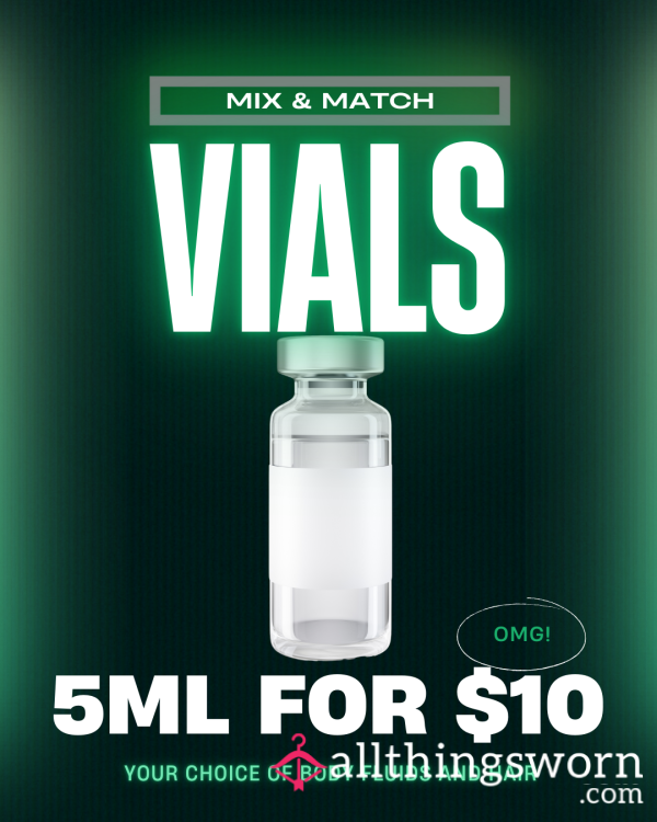 Sensual Samples: Vials Of Your Choice!