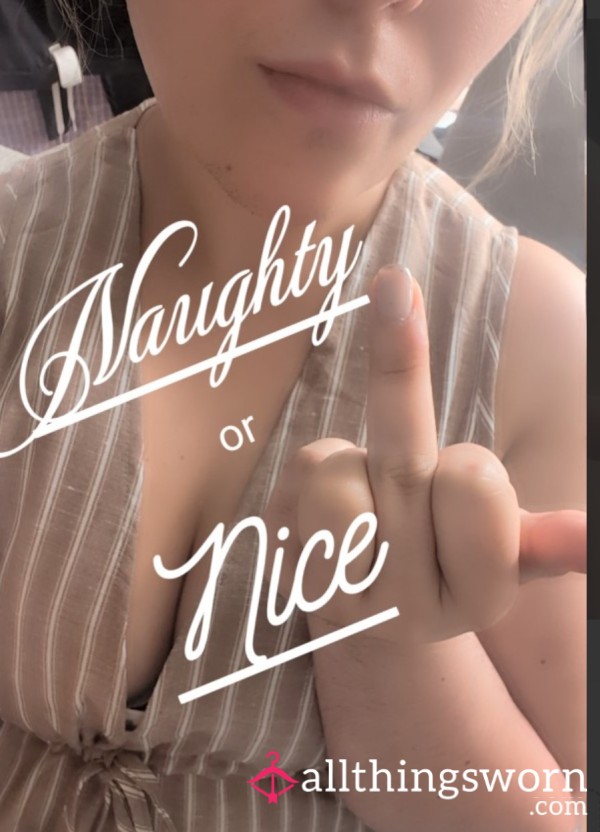 Naughty Or Nice You Decide