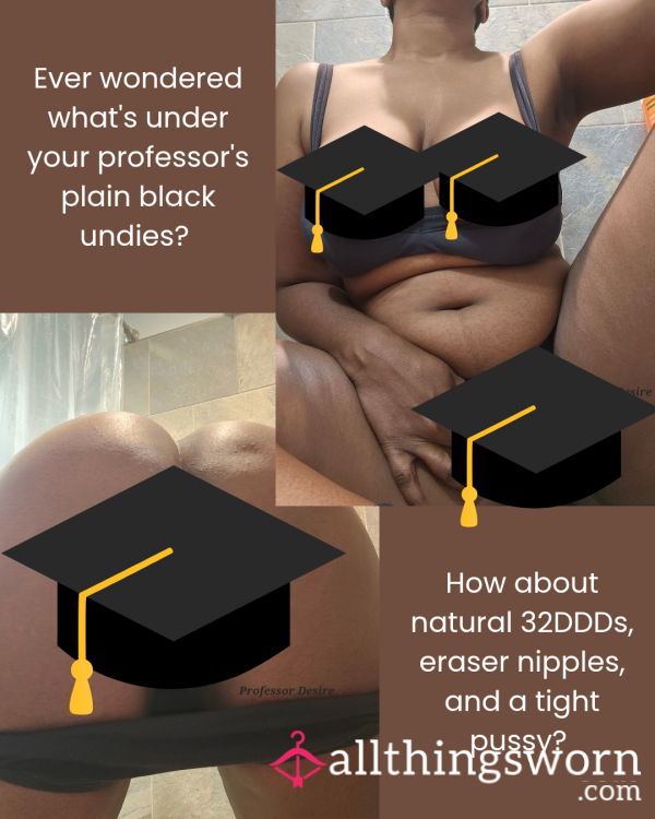 Naughty Professor's Pu**y, Tits, And A**