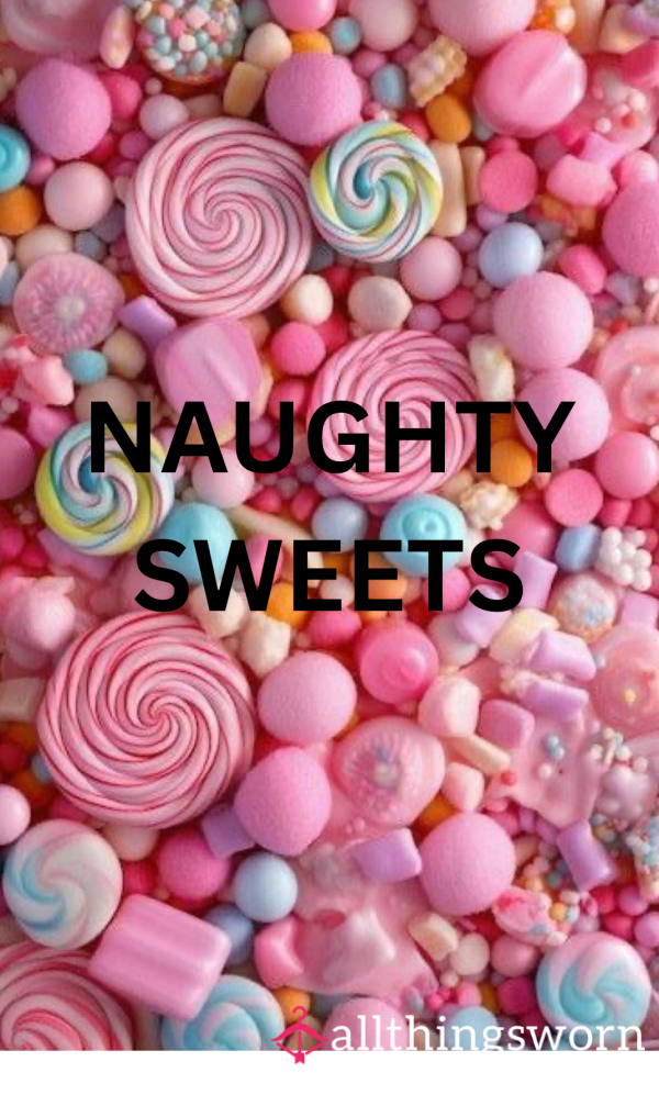 Naughty Sweets