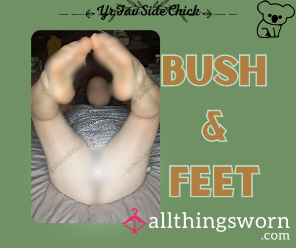 Bush & Feet Photos (8 Photos)