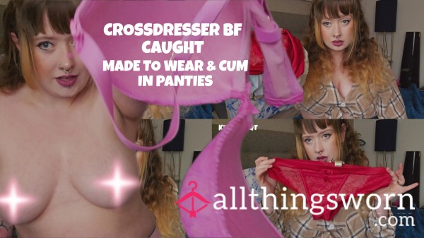 NNEW Crossdressing Thief BF Made To Wear & C*m In GF Panties Kink